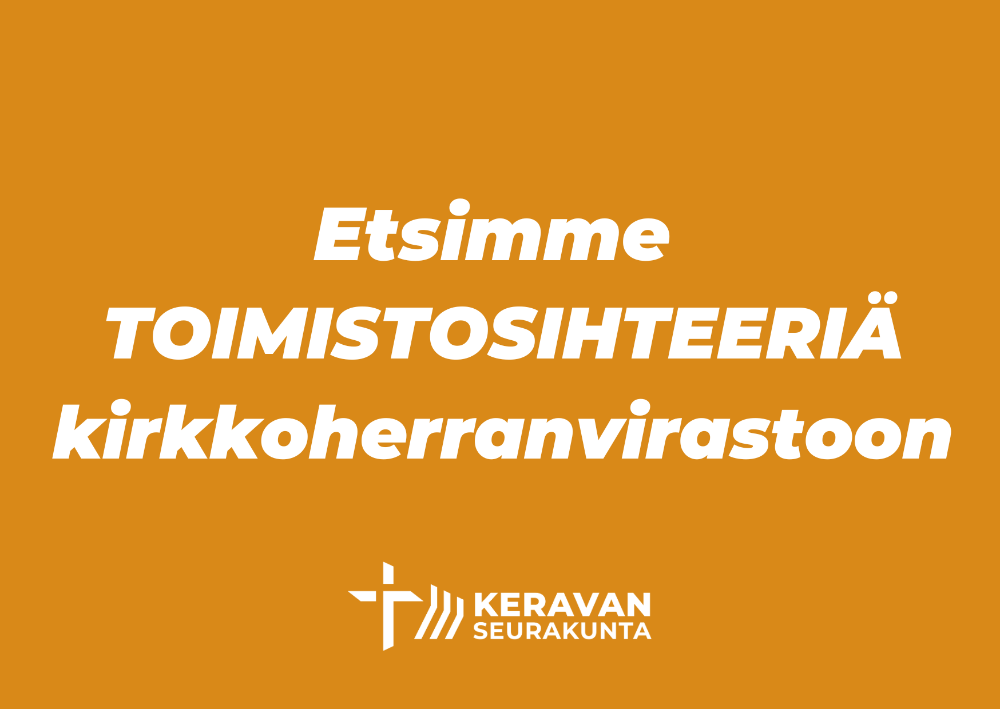 Linkki rekrytointi-ilmoitukseen ja oranssilla pohjalla teksti Etsimme toimistosihteeriä kirkkoherranvirastoon..
