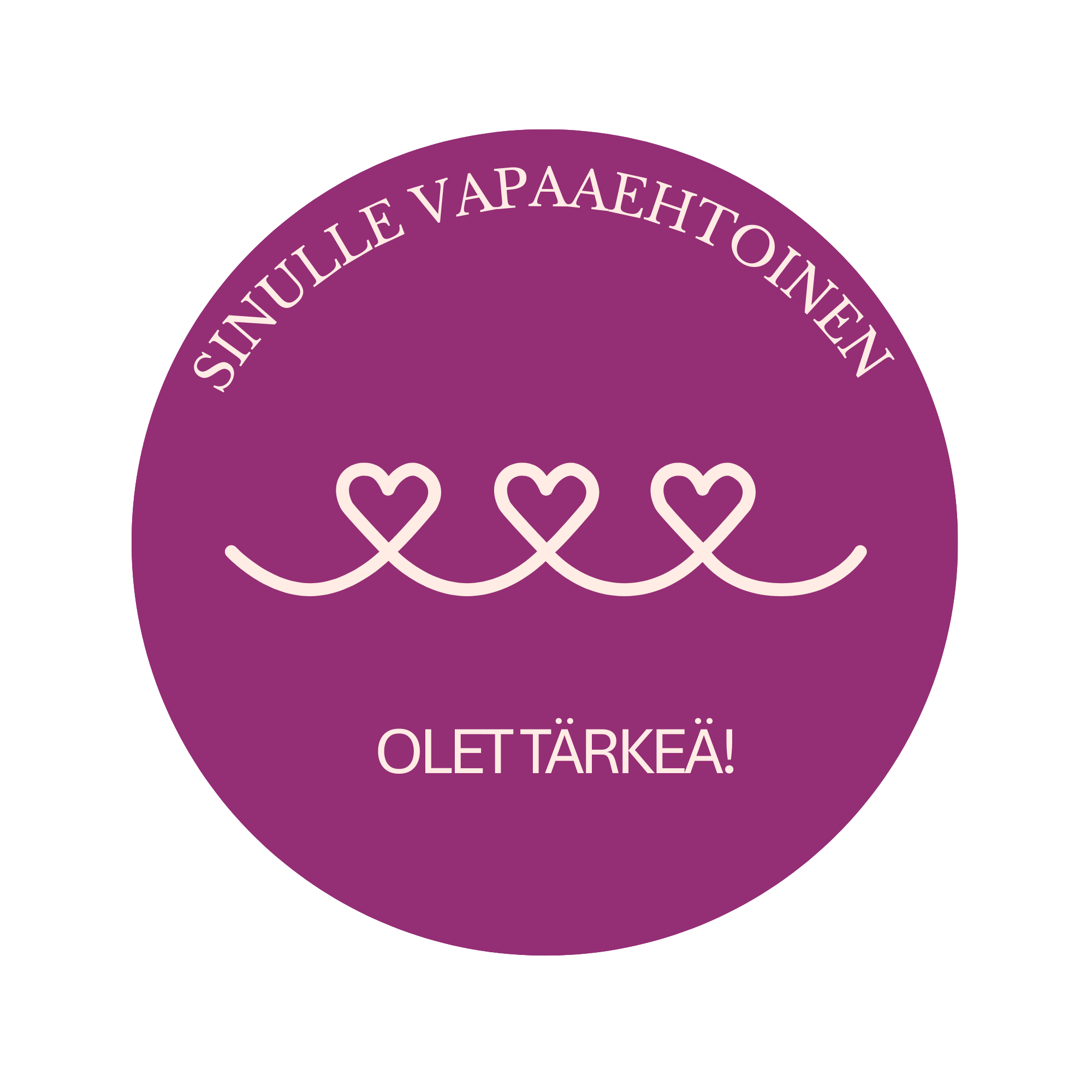 Kuvassa lukee Sinulle vapaaehtoinen - olet tärkeä