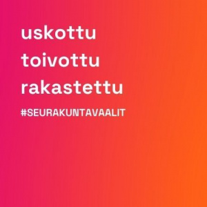 uskottu toivottu rakastettu #seurakuntavaalit