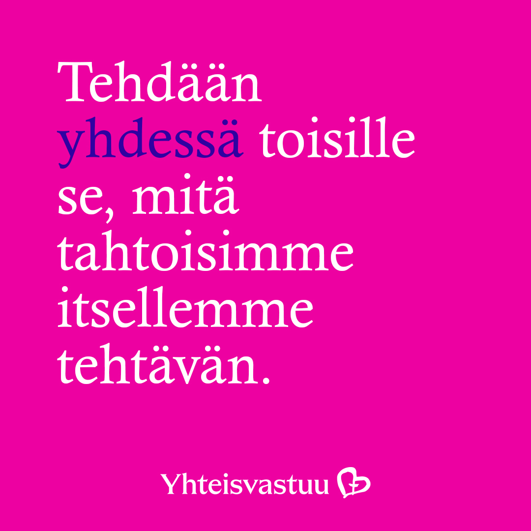 pinkillä taustalla Yhteisvastuun logo ja teksti Tehdään yhdessä toisille se, minkä tahtoisimme itsellemme tehtävän.